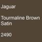 Preview: Jaguar, Tourmaline Brown Satin, 2490.